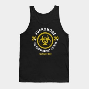 Sophomore 2020 The Year When Shit Got Real Quarantined Tank Top